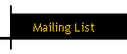 Mailing List